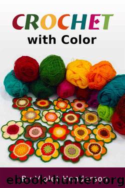 Crochet: Crochet with Color by Violet Henderson