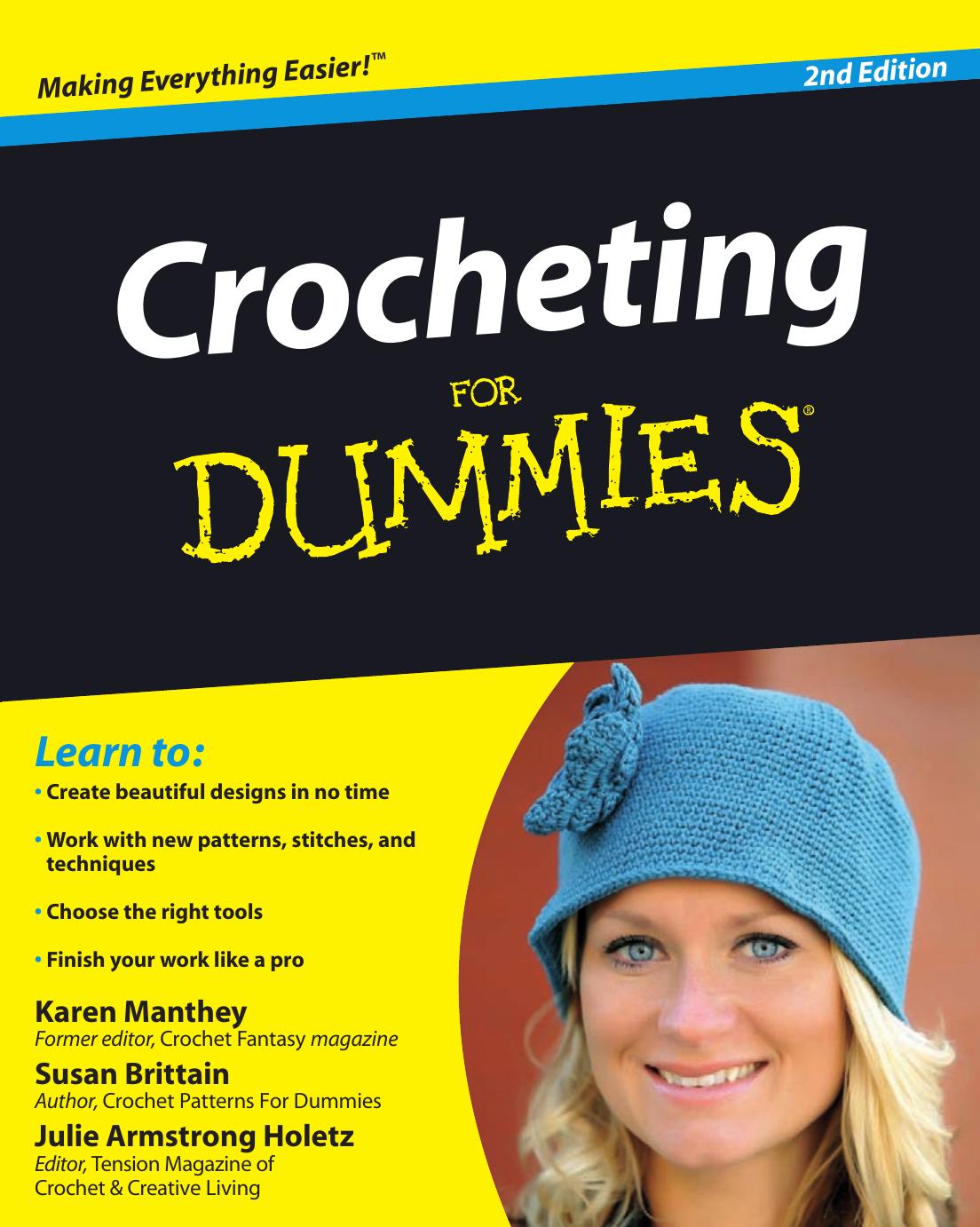 Crocheting For Dummies, 2nd Edition by Manthey Karen & Brittain Susan & Armstrong Holetz Julie