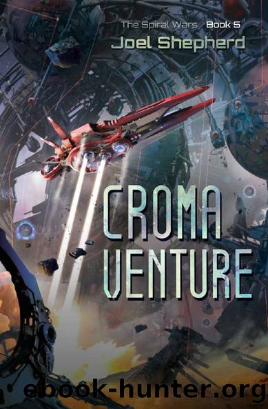 Croma Venture: (The Spiral Wars Book 5) by Joel Shepherd