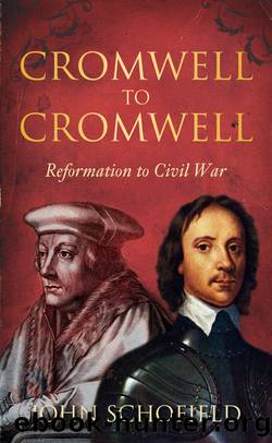 Cromwell to Cromwell: Reformation to Civil War by John Schofield