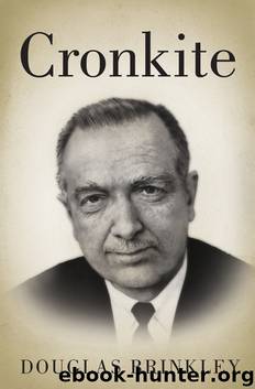 Cronkite by Douglas Brinkley