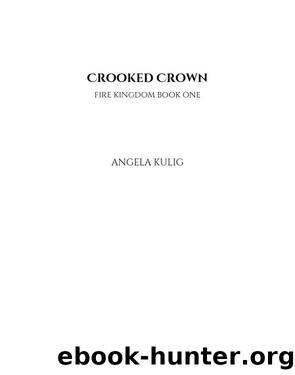 Crooked Crown by Angela Kulig