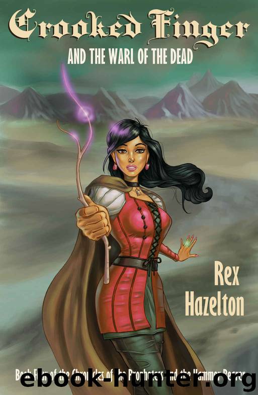 Crooked Finger and the Warl of the Dead by Rex Hazelton
