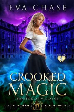Crooked Magic (Traitor of Villains Book 1) by Eva Chase