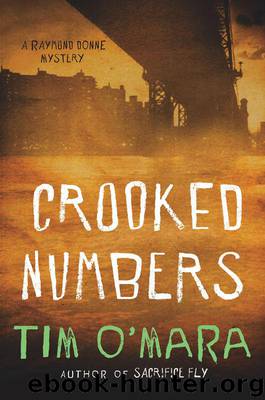 Crooked Numbers (Raymond Donne Mysteries) by O'Mara Tim