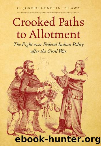 Crooked Paths to Allotment by c. joseph genetin-pilawa