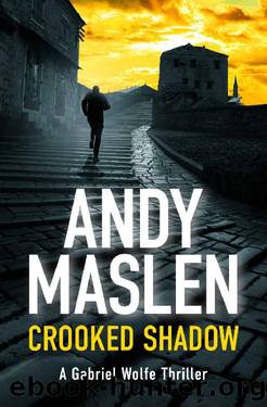 Crooked Shadow (The Gabriel Wolfe Thrillers Book 12) by Andy Maslen