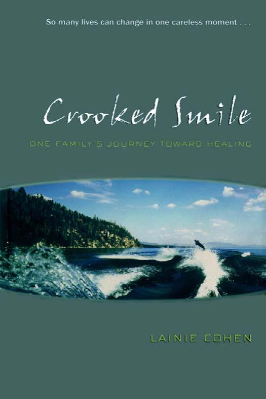 Crooked Smile: One Family's Journey Toward Healing by Lainie Cohen