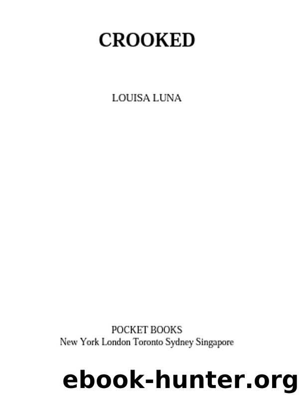 Crooked by Louisa Luna