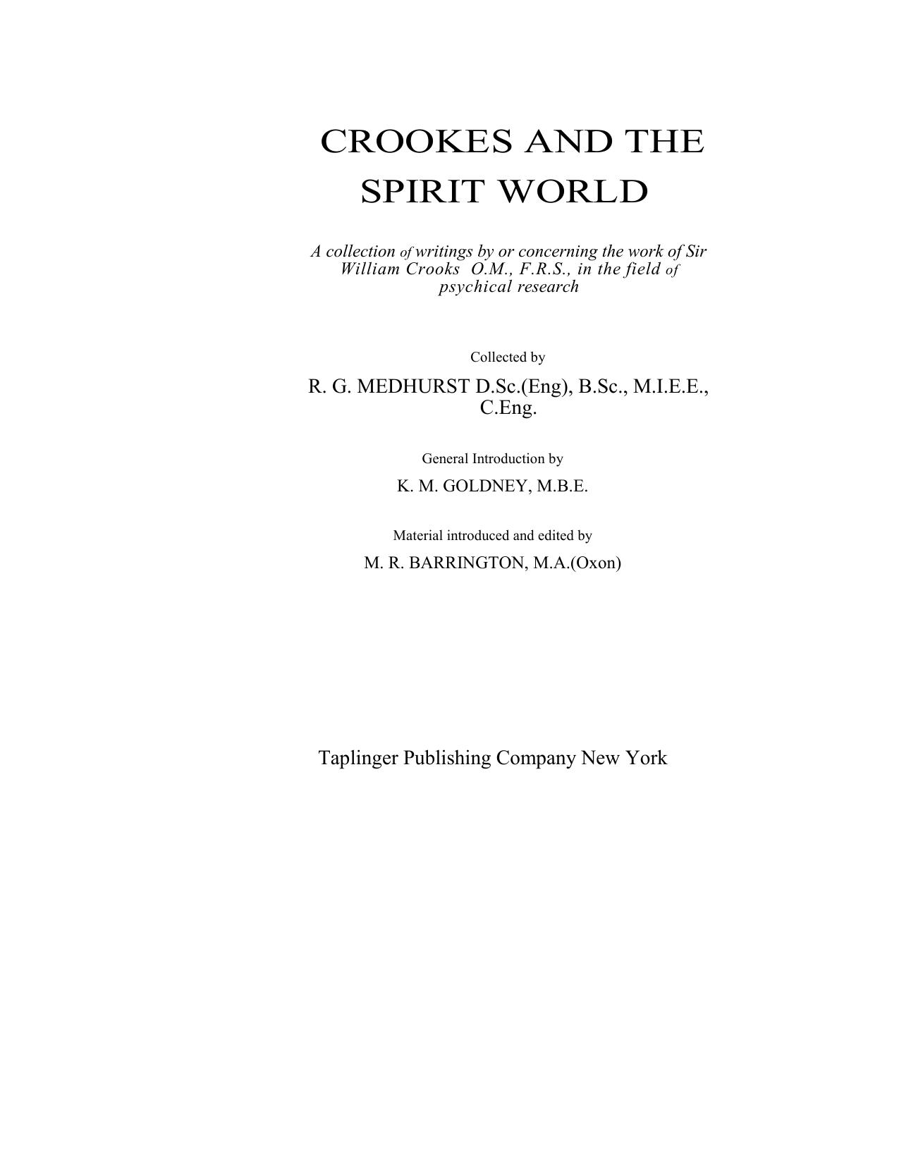Crookes and the spirit world;: A collection of writings by or concerning the work of Sir William Crookes, O.M., F.R.S., in the field of psychical research by William Crookes