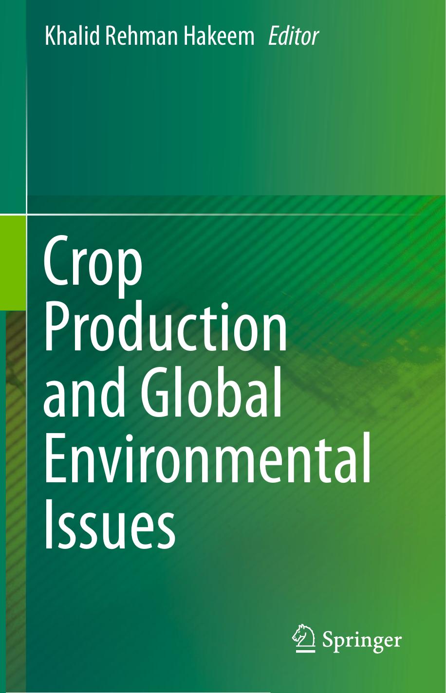 Crop Production and Global Environmental Issues by Khalid Rehman Hakeem (eds.)