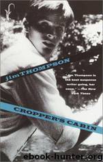 Cropper's cabin by Jim Thompson