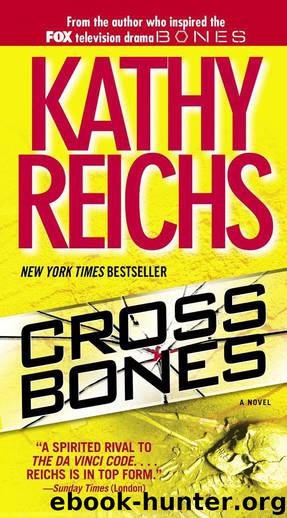 Cross Bones [Temperance Brennan 8] by Kathy Reichs
