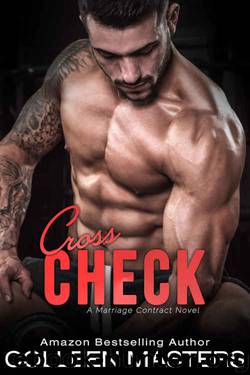 Cross Check (Marriage Contract #1) by Colleen Masters