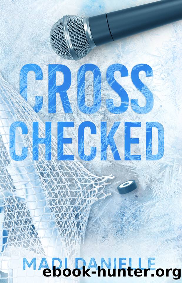 Cross Checked: A Friends to Lovers Hockey Romance (Hat Trick) by Madi Danielle