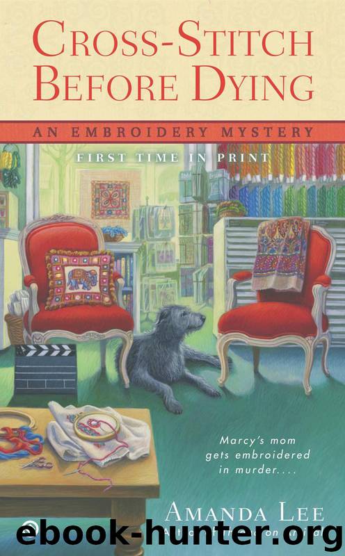 Cross Stitch Before Dying by Amanda Lee