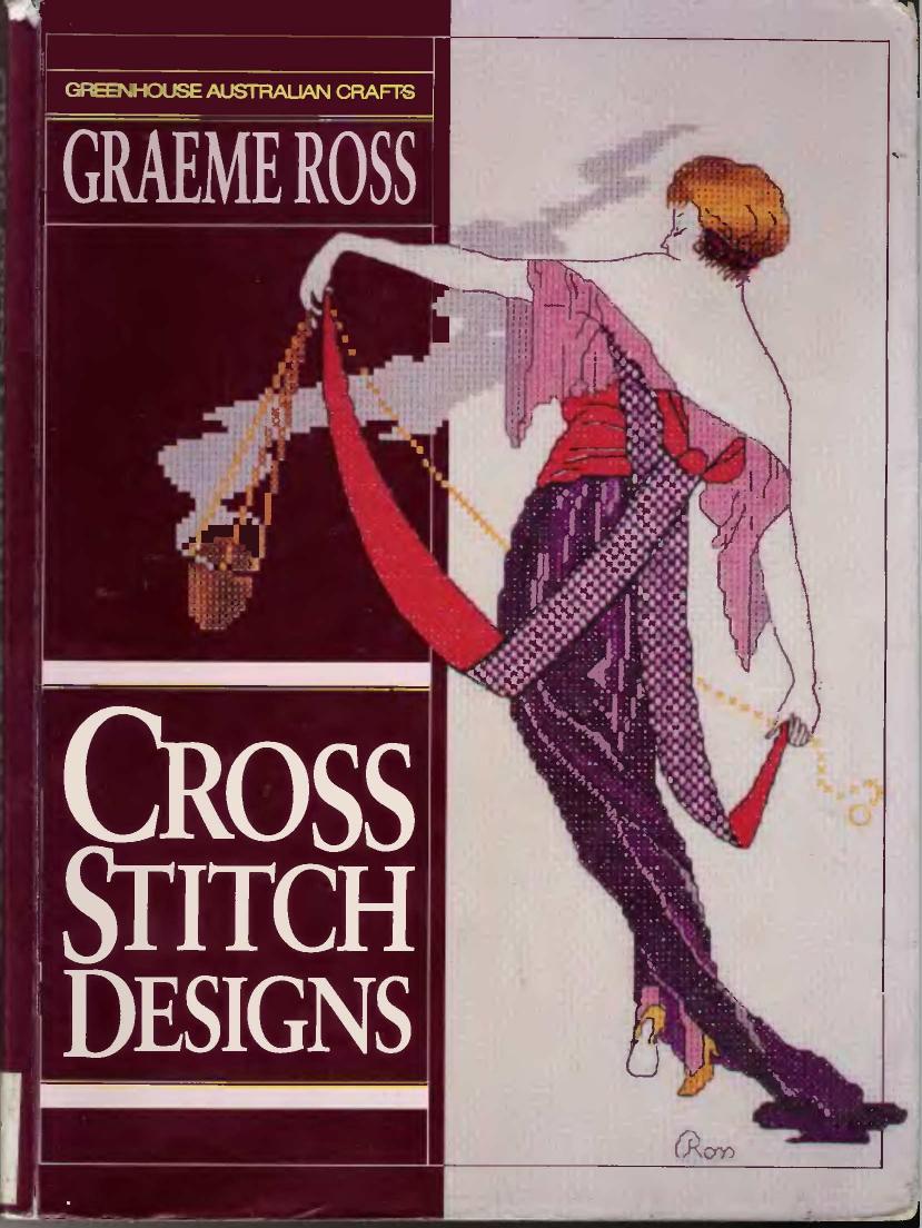 Cross Stitch Designs (Greenhouse Australian Crafts) by Graeme Ross
