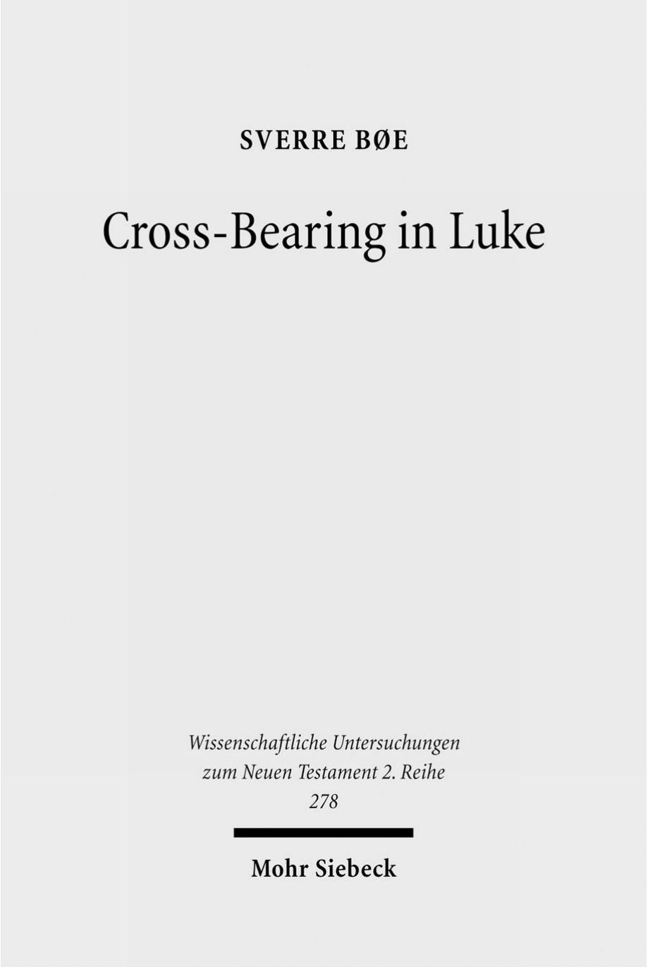Cross-Bearing in Luke by Sverre Böe