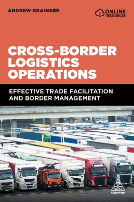 Cross-Border Logistics Operations by Grainger Andrew;