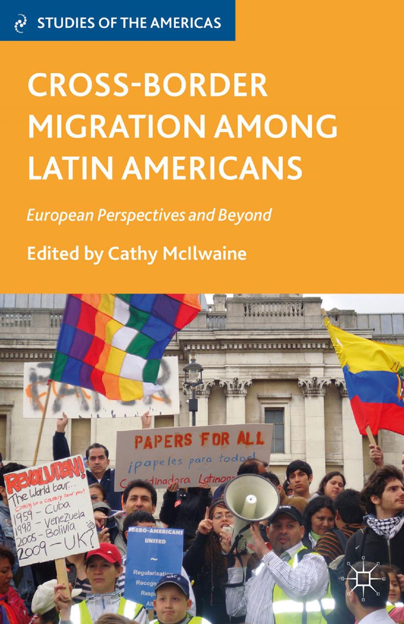 Cross-Border Migration among Latin Americans: European Perspectives and Beyond by Cathy McIlwaine (eds.)