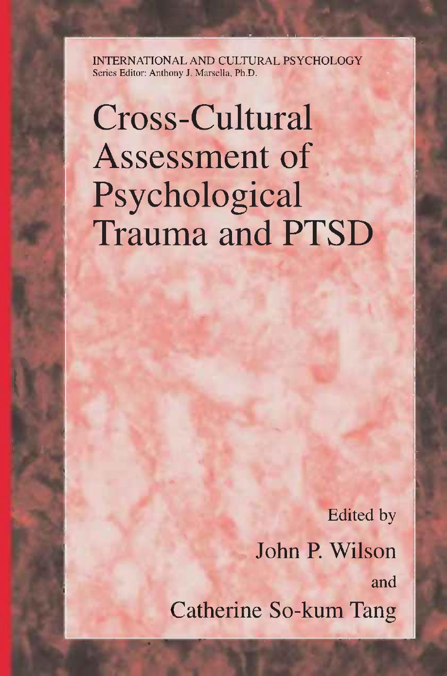 Cross-Cultural Assessment of Psychological Trauma and PTSD by Professor John P. Wilson Ph.D (auth.)