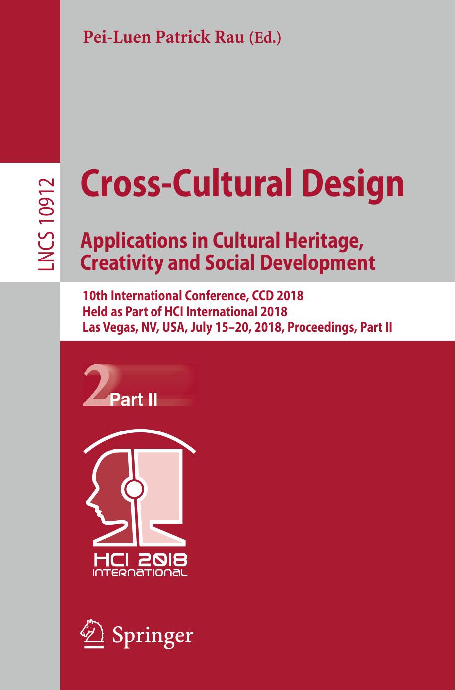 Cross-Cultural Design. Applications in Cultural Heritage, Creativity and Social Development by Pei-Luen Patrick Rau