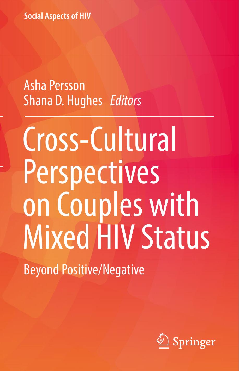 Cross-Cultural Perspectives On Couples With Mixed Hiv Status by Beyond Positive-Negative