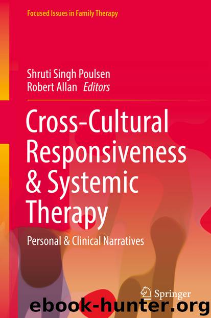 Cross-Cultural Responsiveness & Systemic Therapy by Shruti Singh Poulsen & Robert Allan