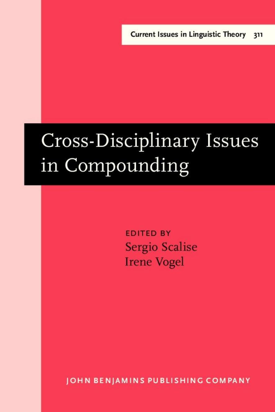 Cross-Disciplinary Issues in Compounding by Sergio Scalise Irene Vogel
