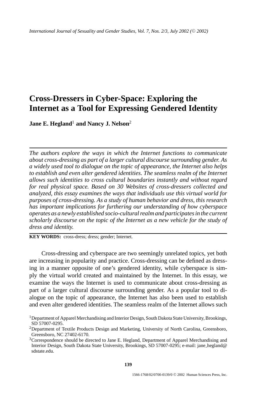 Cross-Dressers in Cyber-Space: Exploring the Internet as a Tool for Expressing Gendered Identity by Cross-Dressers in Cyber-Space.. Exploring the Internet as a Tool for Expressing Gendered Identity