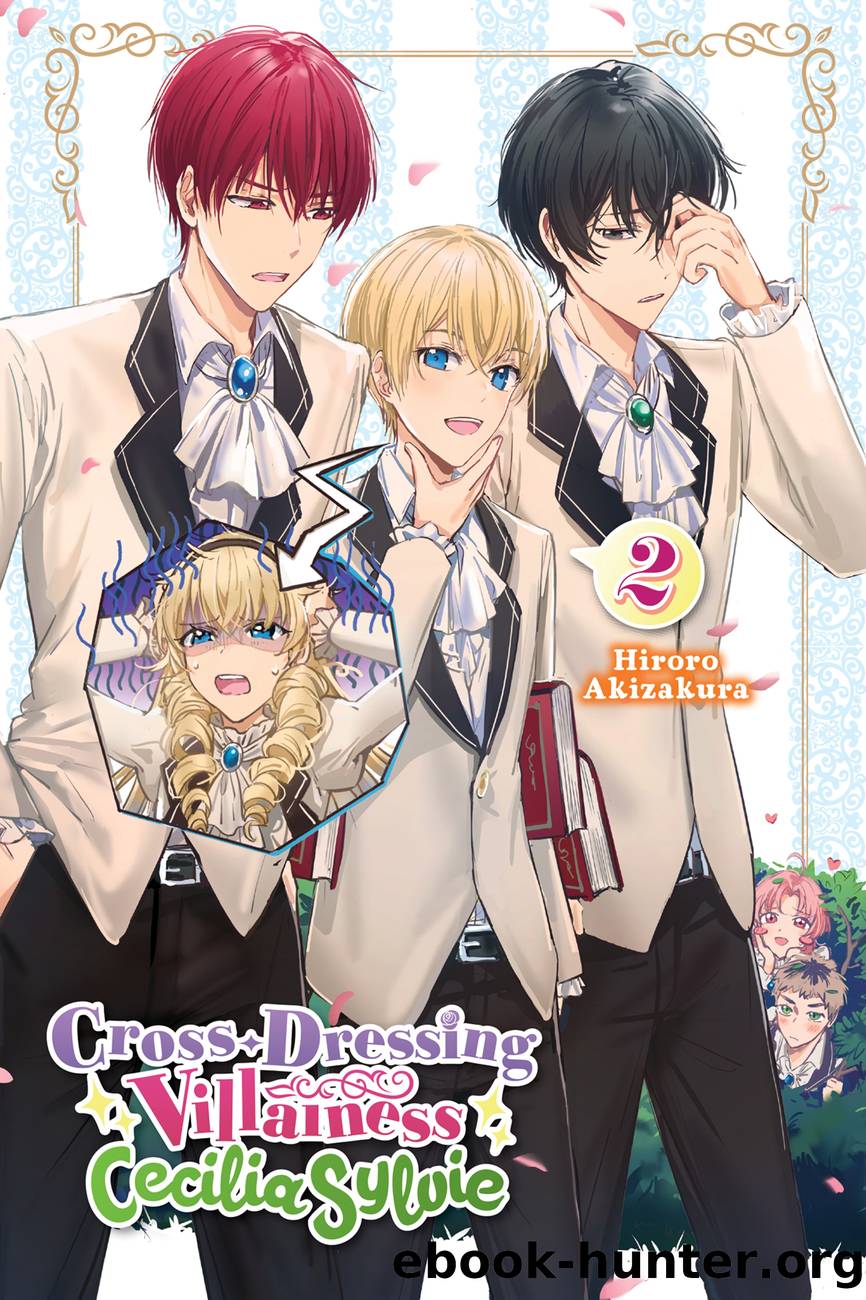Cross-Dressing Villainess Cecilia Sylvie, Vol. 2 by Hiroro Akizakura and Dangmill