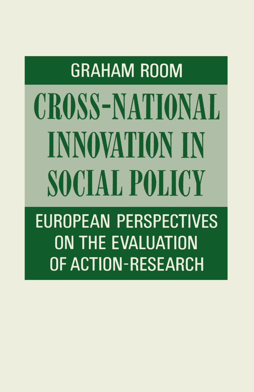 Cross-National Innovation in Social Policy: European Perspectives on the Evaluation of Action-Research by Graham Room (auth.)