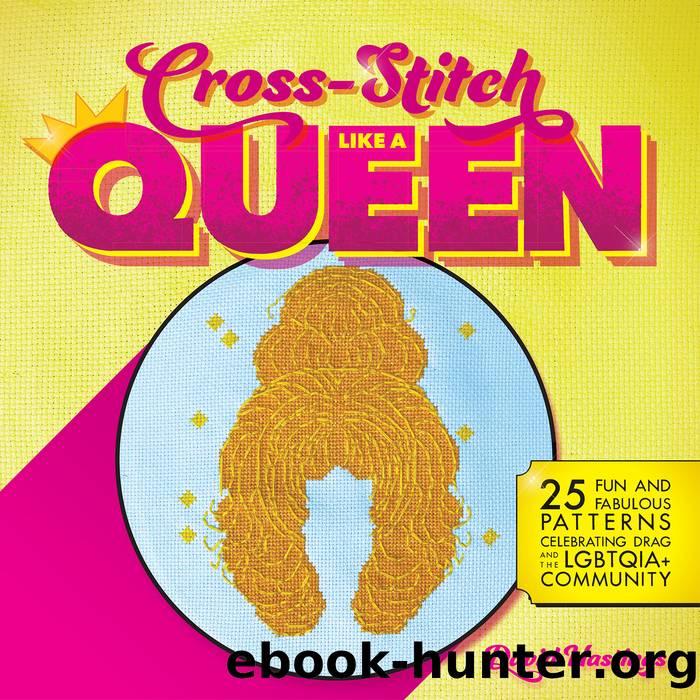 Cross-Stitch Like a Queen by David Hastings