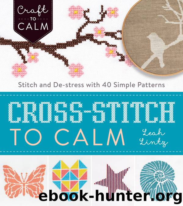Cross-Stitch to Calm by Leah Lintz