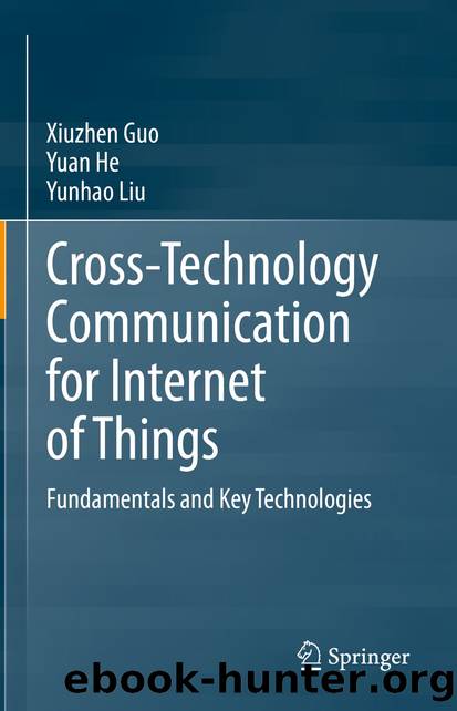 Cross-Technology Communication for Internet of Things by Xiuzhen Guo & Yuan He & Yunhao Liu