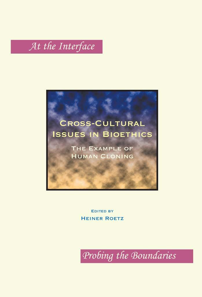 Cross-cultural issues in bioethics : the example of human cloning by Roetz Heiner
