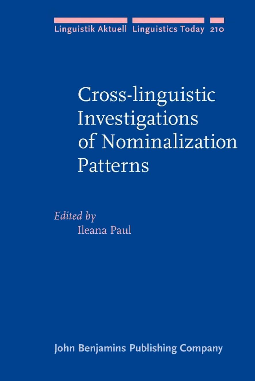 Cross-linguistic Investigations of Nominalization Patterns by Ileana Paul