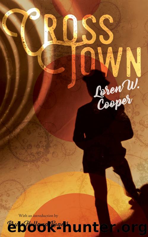 CrossTown by Loren W. Cooper