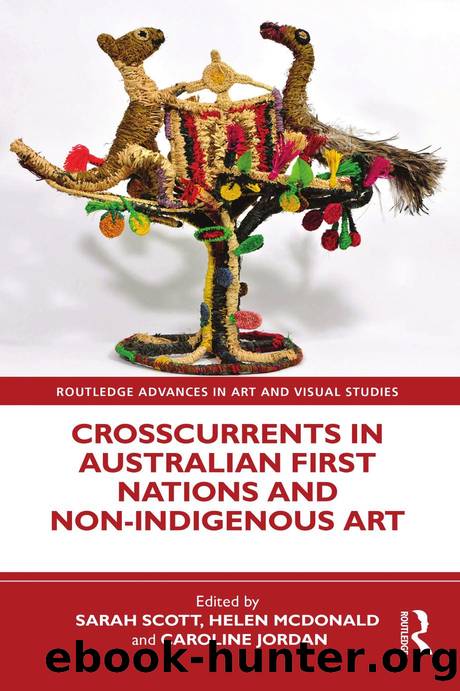Crosscurrents in Australian First Nations and Non-Indigenous Art by Sarah Scott (editor); Helen McDonald (editor); Caroline Jordan (editor)