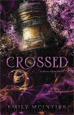 Crossed (Never After Series) by Emily McIntire