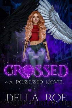 Crossed (Possessed Book 1) by Della Roe