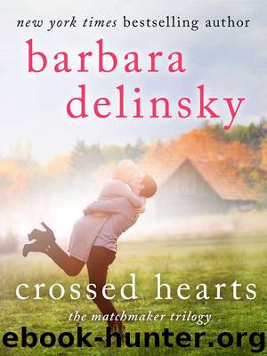 Crossed Hearts (Matchmaker Trilogy) by Barbara Delinsky