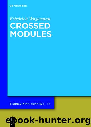 Crossed Modules by Friedrich Wagemann