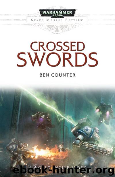 Crossed Swords - Ben Counter by Warhammer 40K