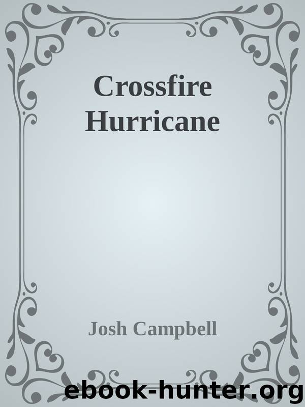 Crossfire Hurricane by Josh Campbell