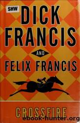 Crossfire by Francis Dick & Francis Felix