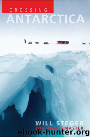 Crossing Antarctica by Will Steger