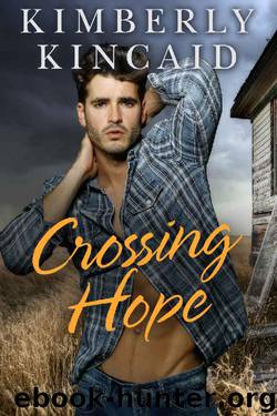 Crossing Hope (Cross Creek Series Book 4) by Kimberly Kincaid