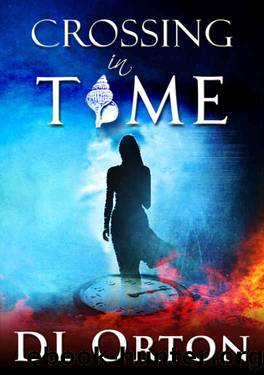 Crossing In Time (Between Two Evils Book 1) by D. L. Orton