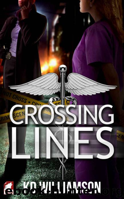 Crossing Lines (Cops and Docs Book 2) by KD Williamson